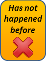 Has not happened before.png